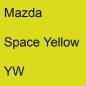 Preview: Mazda, Space Yellow, YW.